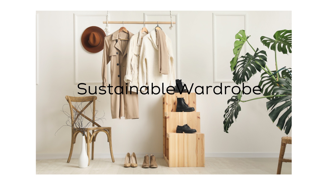 Sustainable Wardrobe